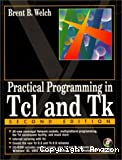 Practical programming in Tcl and Tk.