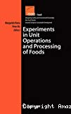 Experiments in unit operations and processing of foods
