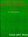 The tropical rain forest (2ème édition)