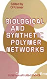Biological and synthetic polymer networks - 8th polymer networks group meeting (31/08/1986 - 05/09/1986, Elsinore, Danemark).