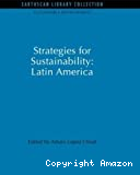 Strategies for sustainability : latin America