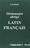 Dictionnaire abrégé Latin-Français