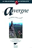 L'Auvergne : Les milieux, la flore, la faune