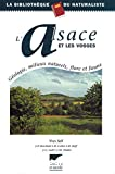 L'Alsace et les Vosges, géologie, milieux naturels, flore et faune.