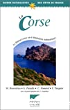 La Corse : le littoral corse en 6 itinéraires naturalistes.