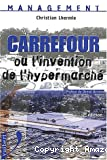 Carrefour ou L'invention de l'hypermarché