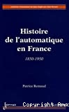 Histoire de l'automatique en France 1850-1950.