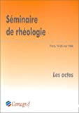 1er séminaire sur la rhéologie au CEMAGREF (19/05/1998 - 20/05/1998, Paris, France).