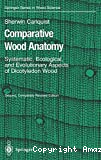 Comparative Wood Anatomy. Systematic, Ecological, and Evolutionary Aspects of Dicotyledon Wood. Second, completely revised edition.