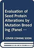 Evaluation of seed protein alterations by mutation breeding - 3rd research co-ordination meeting (05/05/1975 - 09/05/1975, Hahnenklee, Allemagne).