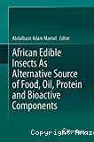 African edible insects as alternative source of food, oil, protein and bioactive components