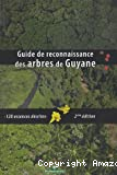 Guide de reconnaissance des arbres de Guyane