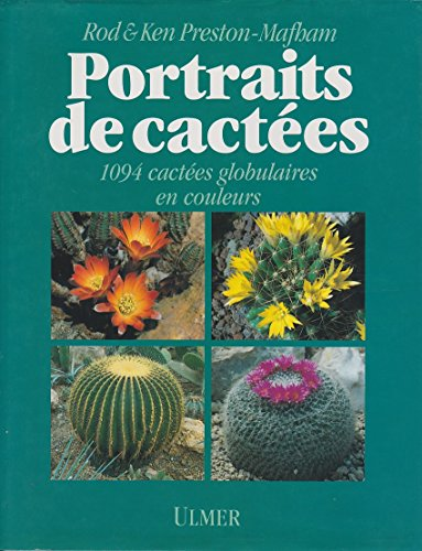 Portraits de cactées, 1094 cactées globulaires en couleurs