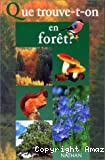 Que trouve-t-on en forêt ?-