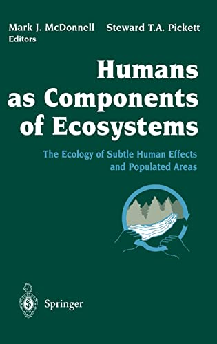 Humans as components of ecosystems . The ecology of subtle human effects and populated aeras.
