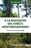 À la rencontre des forêts méditerranéennes