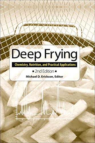 Deep frying. Chemistry, nutrition, and practical applications.