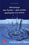 Mécanique des fluides et des solides appliquée à la chimie