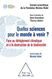 Quelles sciences pour le monde à venir ?