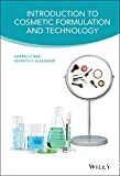 Introduction to cosmetic formulation and technology