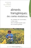 Aliments transgéniques, des craintes révélatrices