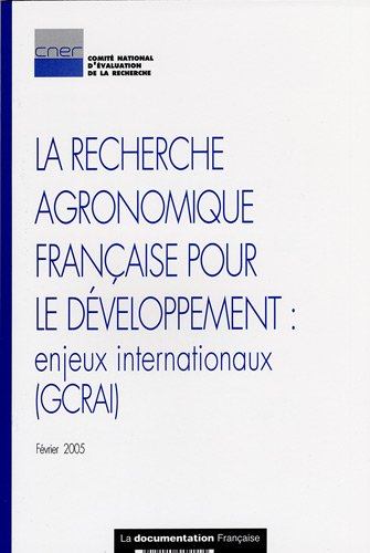 La recherche agronomique française pour le développement