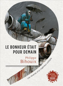 Le bonheur était pour demain