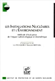Les installations nucléaires et l'environnement : méthode d'évaluation de l'impact radioécologique et dosimétrique
