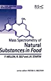 Mass spectrometry of natural substances in foods