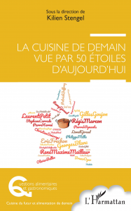 La cuisine de demain vue par 50 étoiles d'aujourd'hui