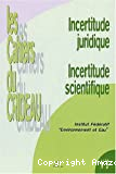 Incertitude juridique. Incertitude scientifique. Actes du Séminaire de l'Institut Fédératif