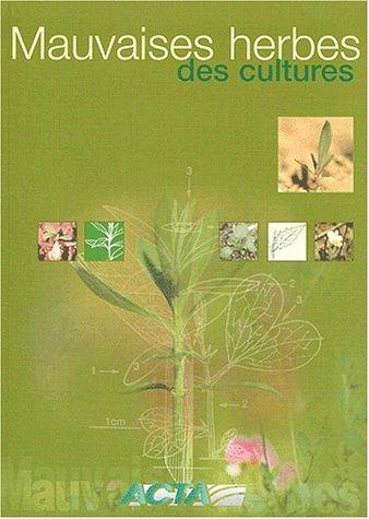 Mauvaises herbes des cultures. 2ème édition.