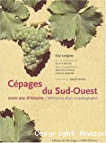 Les cépages du Sud-Ouest, 2.000 ans d'histoire
