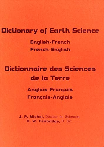 Dictionnaire des sciences de la terre. Anglais-Français, Français-Anglais