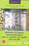 Méthodes d'analyses immunochimiques pour le contrôle de qualité dans les IAA