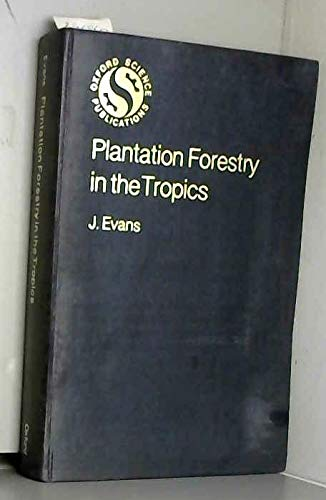 Plantation forestry in the tropics.
