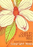 Guide' to southern trees. Second edition.