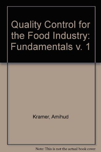 Quality control for the food industry. (2 Vol.). Vol. 1 : Fundamentals.