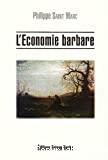 L'économie barbare