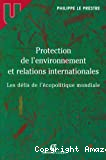 Protection de l'environnement et relations internationales