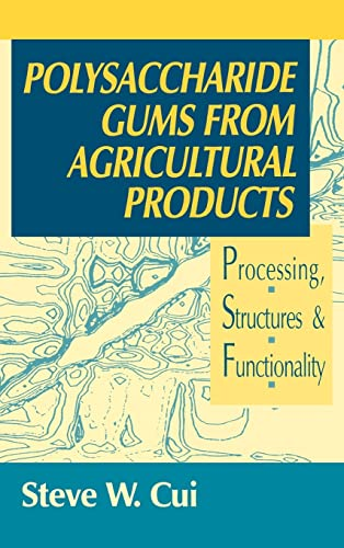 Polysaccharide gums from agricultural products. Processing, structures and functionality.