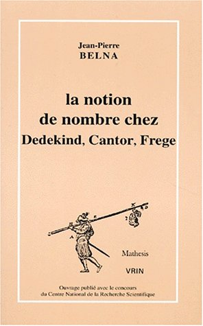 La notion de nombre chez Dedekind, Cantor, Frege