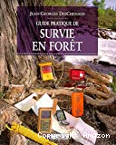 Guide pratique de survie en forêt