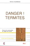 Danger ! termites