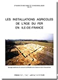 Les installations agricoles de l'âge du fer en France septentrionale