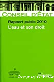 Conseil d'Etat. Rapport public 2010. L'eau et son droit