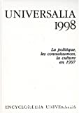 Universalia 1998 : la politique, les connaissances, la culture en 1997
