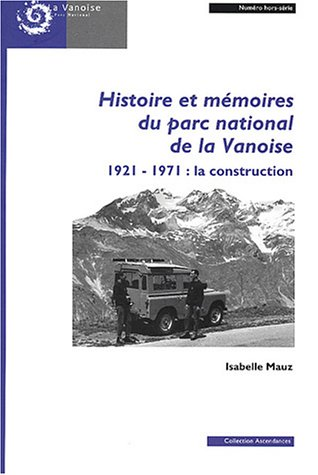 Histoire et mémoire du parc national de la Vanoise