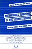 Multinationales européennes et investissements croisés