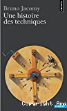 Une histoire des techniques.